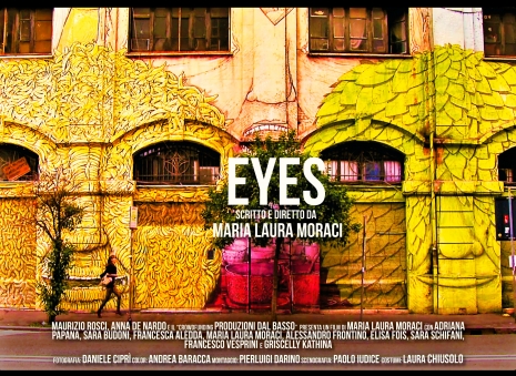 eyes. cortometraggio di maria laura moraci